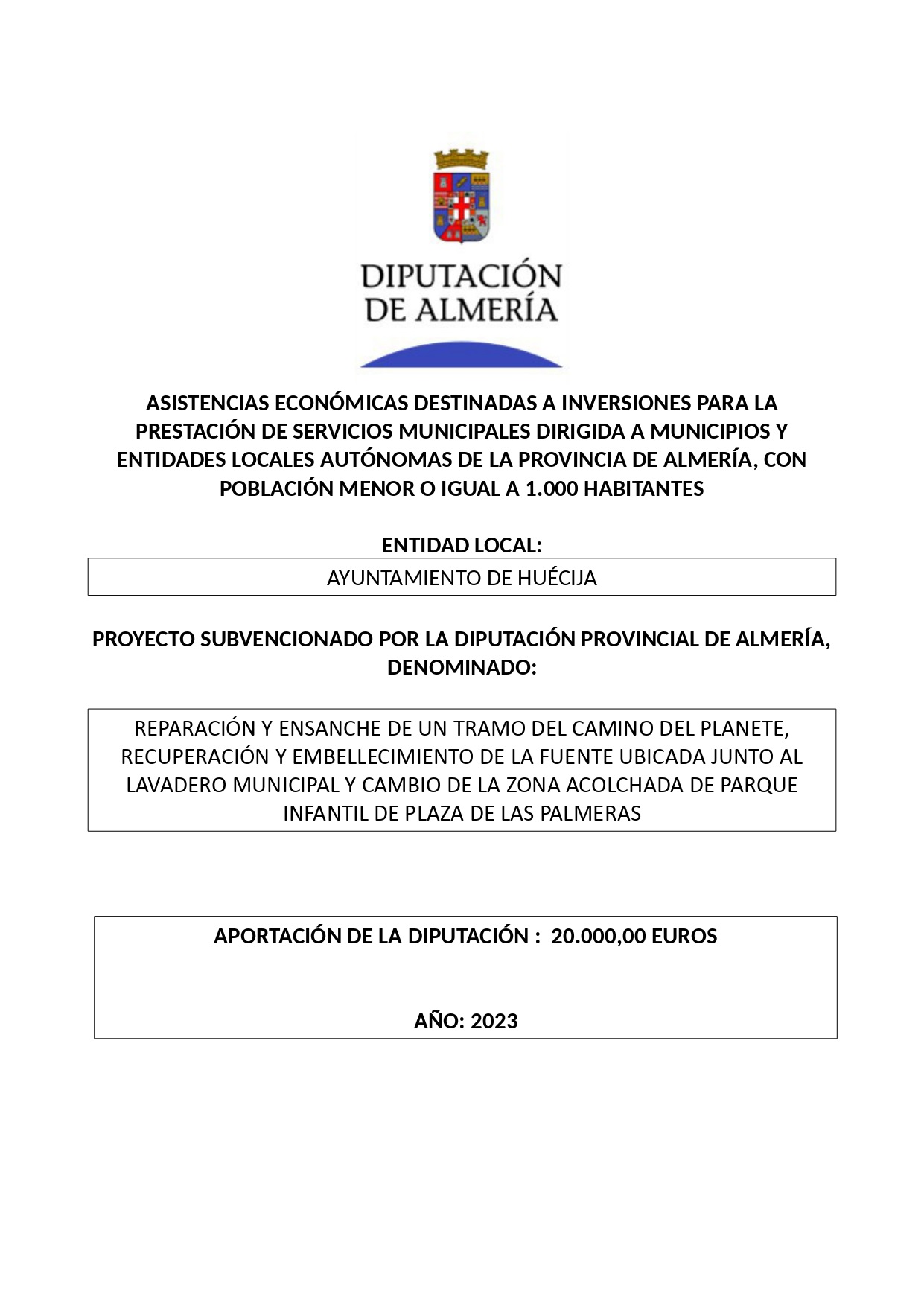 ASISTENCIA ECONOMICA DE LA EXCMA. DIPUTACION DE ALMERÍA PARA INVERSIONES MUNICIPALES